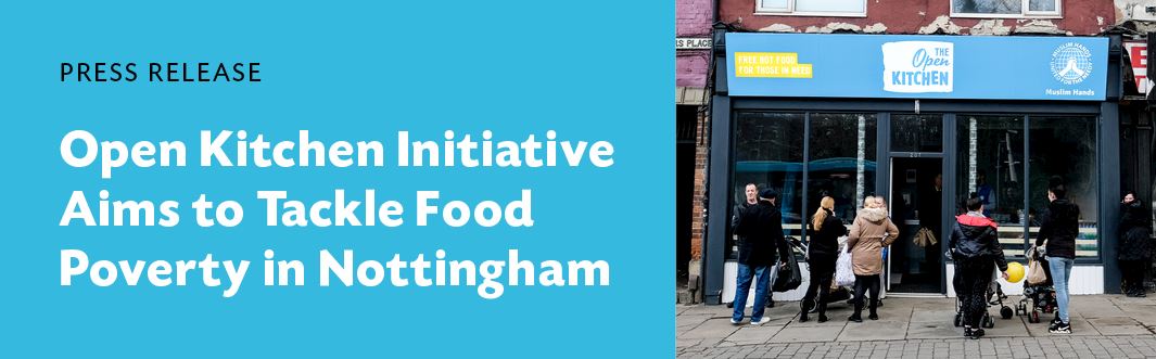 Press Release: Open Kitchen Initiative Aims to Tackle Food Poverty in Nottingham