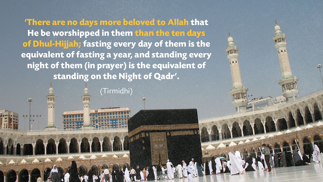 Nine Sunnahs to Follow on the First Ten Days of DhulHijjah Muslim