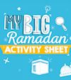 My Big Ramadan Activity Sheets