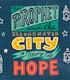 The Prophet (saw) and the Illuminated City!