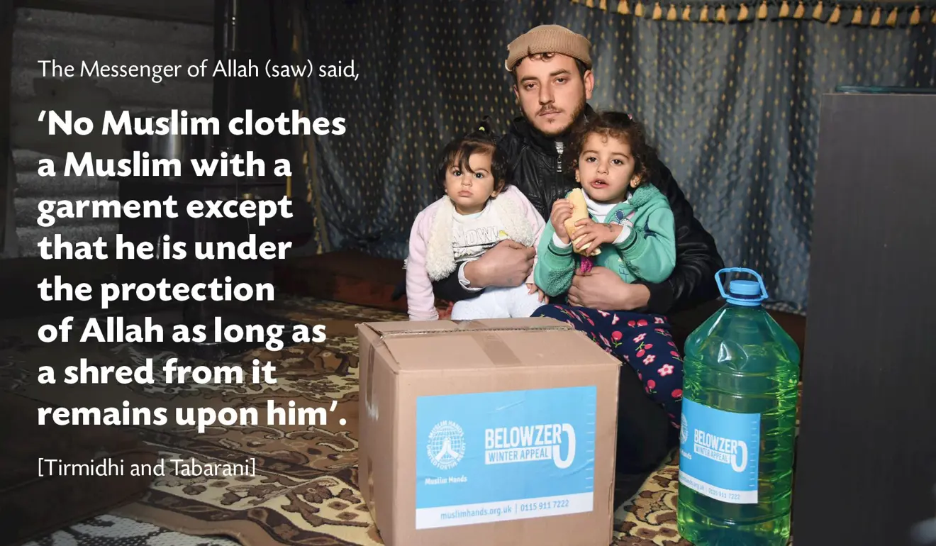 A hadith overlaid on an image of a father holding his two young daughters, surrounded by aid. The hadith says: 'No Muslim clothes a Muslim with a garment except that he is under the protection of Allah as long as a shred from it remains upon him.' [Tirmidhi]